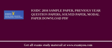 KSIDC 2018 Sample Paper, Previous Year Question Papers, Solved Paper, Modal Paper Download PDF