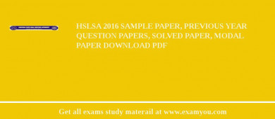 HSLSA 2018 Sample Paper, Previous Year Question Papers, Solved Paper, Modal Paper Download PDF
