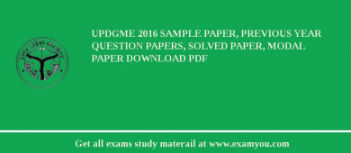 UPDGME 2018 Sample Paper, Previous Year Question Papers, Solved Paper, Modal Paper Download PDF