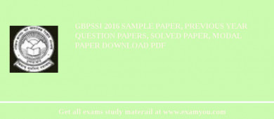 GBPSSI 2018 Sample Paper, Previous Year Question Papers, Solved Paper, Modal Paper Download PDF
