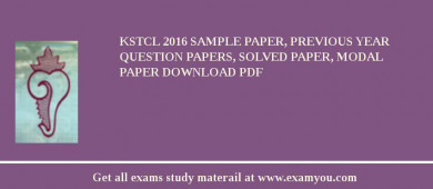 KSTCL 2018 Sample Paper, Previous Year Question Papers, Solved Paper, Modal Paper Download PDF
