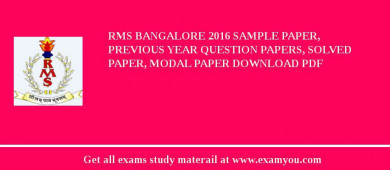 RMS Bangalore 2018 Sample Paper, Previous Year Question Papers, Solved Paper, Modal Paper Download PDF