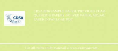 CDSA 2018 Sample Paper, Previous Year Question Papers, Solved Paper, Modal Paper Download PDF