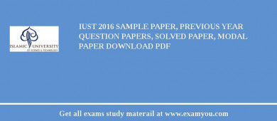 IUST 2018 Sample Paper, Previous Year Question Papers, Solved Paper, Modal Paper Download PDF