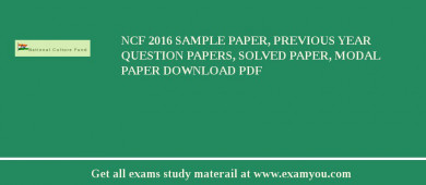 NCF 2018 Sample Paper, Previous Year Question Papers, Solved Paper, Modal Paper Download PDF