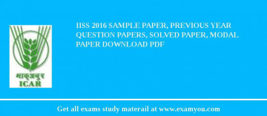 IISS 2018 Sample Paper, Previous Year Question Papers, Solved Paper, Modal Paper Download PDF