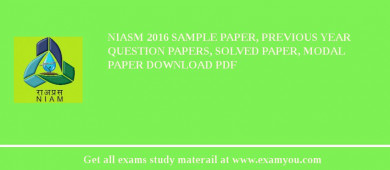 NIASM 2018 Sample Paper, Previous Year Question Papers, Solved Paper, Modal Paper Download PDF
