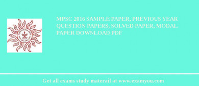 MPSC 2018 Sample Paper, Previous Year Question Papers, Solved Paper, Modal Paper Download PDF
