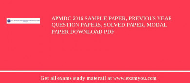 APMDC 2018 Sample Paper, Previous Year Question Papers, Solved Paper, Modal Paper Download PDF