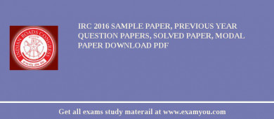 IRC 2018 Sample Paper, Previous Year Question Papers, Solved Paper, Modal Paper Download PDF