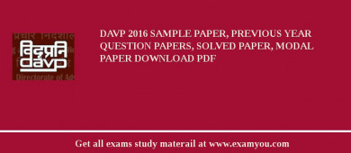 DAVP 2018 Sample Paper, Previous Year Question Papers, Solved Paper, Modal Paper Download PDF