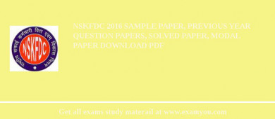 NSKFDC 2018 Sample Paper, Previous Year Question Papers, Solved Paper, Modal Paper Download PDF