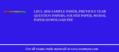 LDCL 2018 Sample Paper, Previous Year Question Papers, Solved Paper, Modal Paper Download PDF