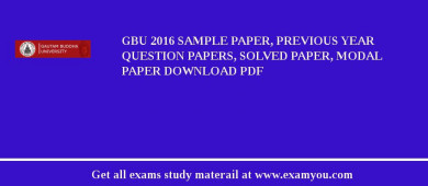 GBU 2018 Sample Paper, Previous Year Question Papers, Solved Paper, Modal Paper Download PDF