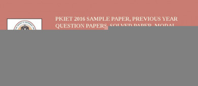 PKIET 2018 Sample Paper, Previous Year Question Papers, Solved Paper, Modal Paper Download PDF