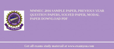 MMMEC 2018 Sample Paper, Previous Year Question Papers, Solved Paper, Modal Paper Download PDF